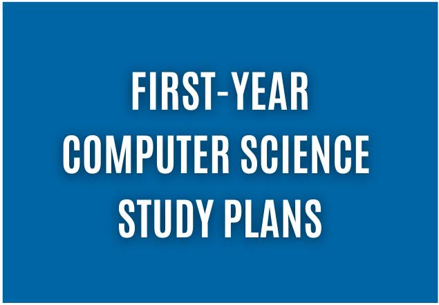 Frist-Year Computer Science Study Plan